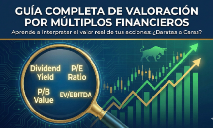Valoración por Múltiplos Financieros: ¿Tu Acción está Barata o Cara?