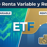ETFs de Renta Variable y Renta Fija
